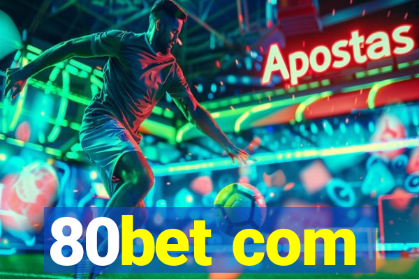 80bet com